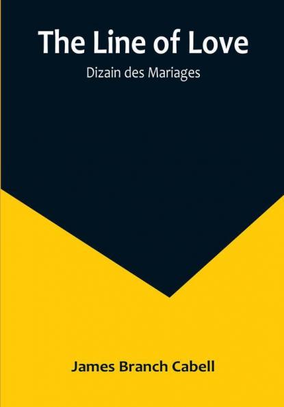 The Line of Love: Dizain des Mariages