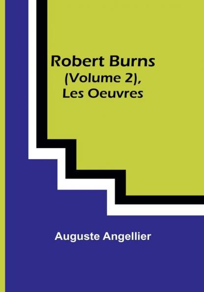 Robert Burns (Vol. 2) Les Oeuvres