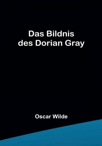 Das Bildnis des Dorian Gray