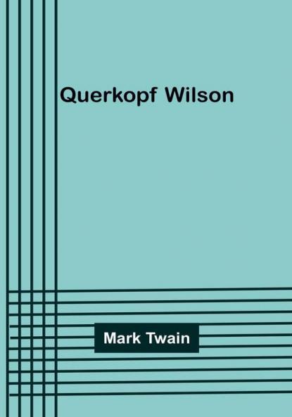 Querkopf Wilson