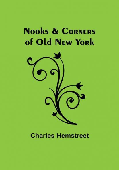 Nooks & Corners of Old New York