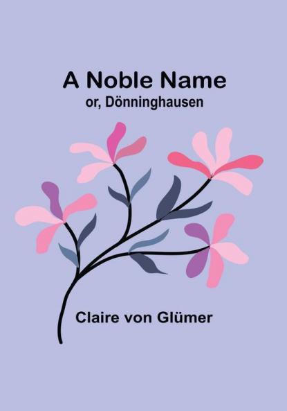 A Noble Name:  or Dönninghausen