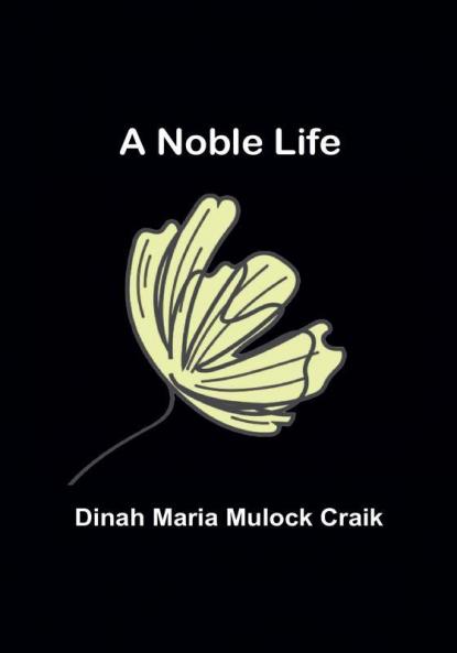 A Noble Life