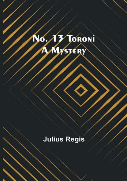 No. 13 Toroni: A Mystery