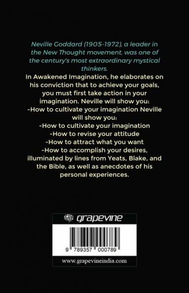 Awakened Imagination: The Simplest Clearest Frankest Book on Manifestation