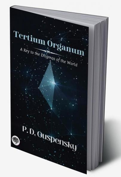 Tertium Organum: A Key to the Enigmas of the World