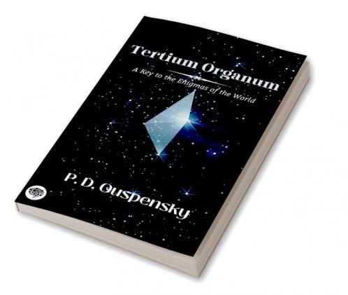 Tertium Organum: A Key to the Enigmas of the World