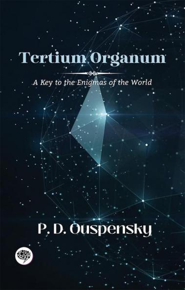 Tertium Organum: A Key to the Enigmas of the World