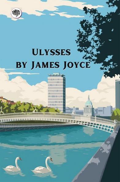 Ulysses by James Joyce