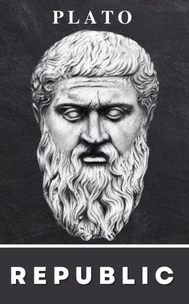 The Republic by Plato: A Timeless Classic on Justice Morality and the Ideal Society (Grapevine Edition)