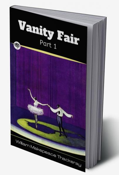 Vanity Fair- Part 1
