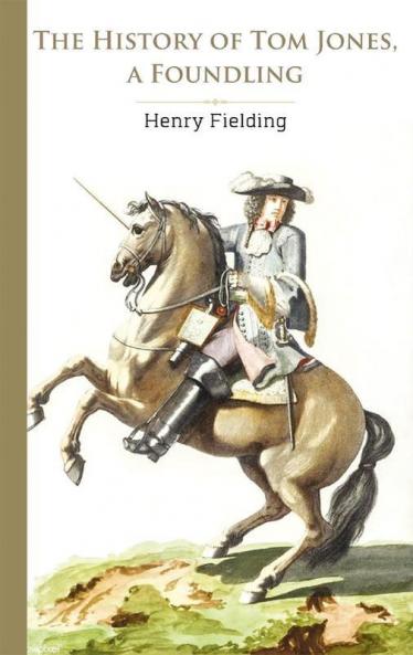 The History of Tom Jones a Foundling