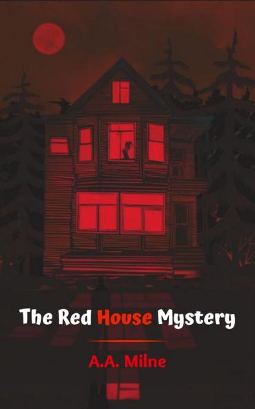 The Red House Mystery