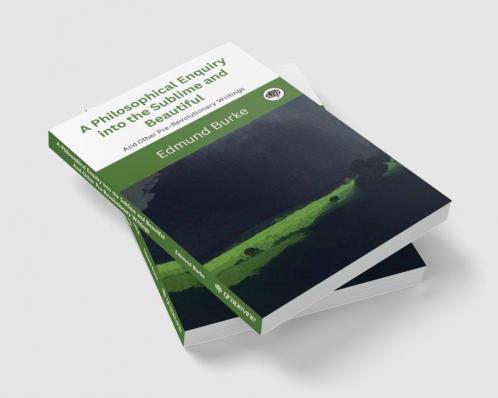A Philosophical Enquiry into the Sublime and Beautiful: And Other Pre-Revolutionary Writings