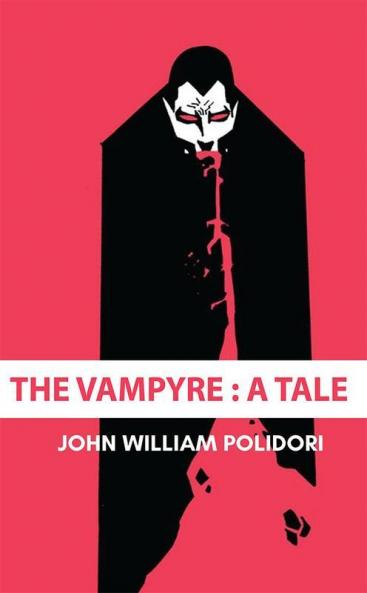 The Vampyre : A Tale