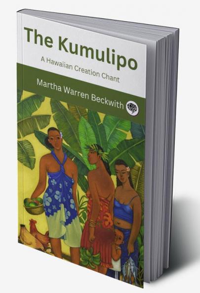 The Kumulipo: A Hawaiian Creation Chant