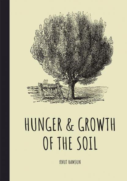 Hunger & Growth of the Soil