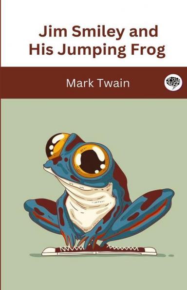 Jim Smiley and His Jumping Frog