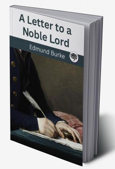 A Letter to a noble lord