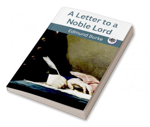 A Letter to a noble lord