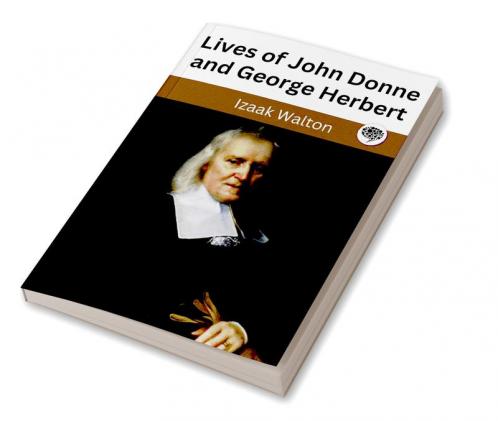Lives of John Donne and George Herbert