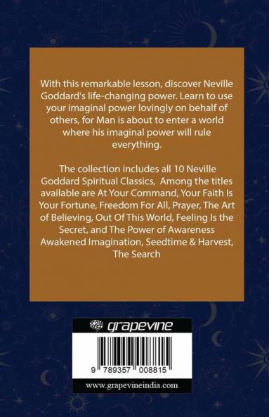 Neville Goddard Complete Book Collection: Includes all ten books written by Neville Goddard and The Search!