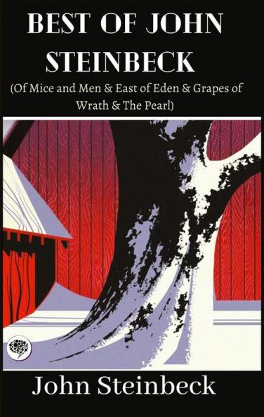 Best of John Steinbeck (Of Mice and Men & East of Eden & Grapes of Wrath & The Pearl)