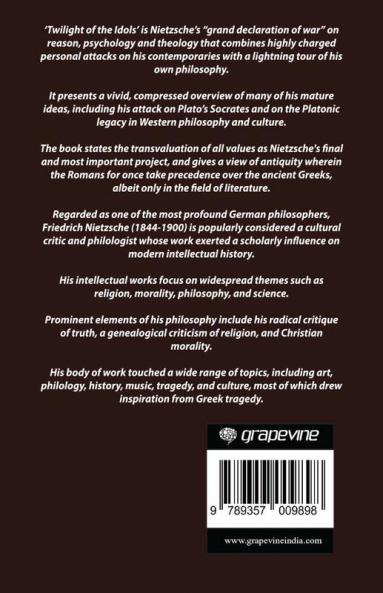 The Twilight of the Idols: Or How to Philosophise with the Hammer