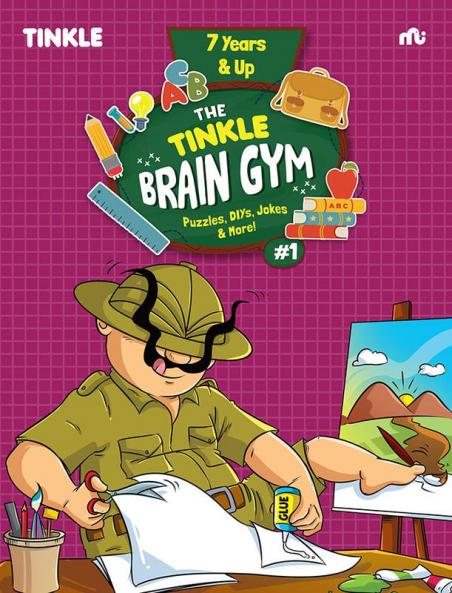 The Tinkle Brain Gym #1 : Puzzles DIYs Jokes & More!
