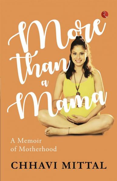 More than a Mama : A Memoir on Motherhood