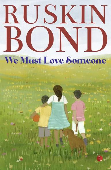 We Must Love Someone