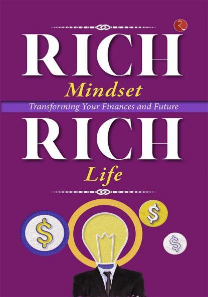 RICH MINDSET  RICH LIFE  TRANSFORMING YOUR FINANCES AND FUTURE