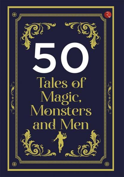 50 Tales of Magic Monsters and Men