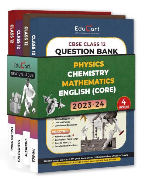 (OLD) Educart CBSE Class 12 Question Bank 2023-24 PHYSICS CHEMISTRY MATH & English (For 2024 Exam)