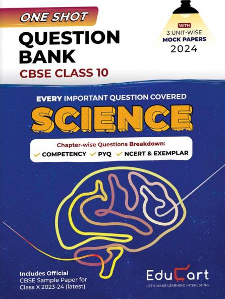 (OLD) Educart One-shot Question Bank SCIENCE CBSE Class 10 for 2024 (Only Important Q's covered Ch-wise)