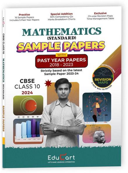 Educart CBSE Mathematics Standard Class 10 Sample Paper 2023-24 (Introducing Revision Maps and Past Year Papers)