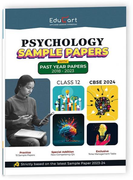Educart CBSE Psychology Class 12 Sample Paper 2023-24 (Introducing Revision Maps and Past Year Papers)