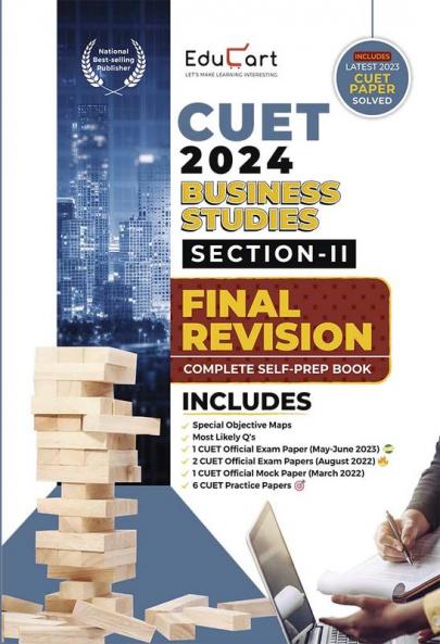 Educart Business Studies Section-2 NTA CUET UG Entrance Exam Book 2024 Final Revision (100% based on 2023 official CUET Online Paper)