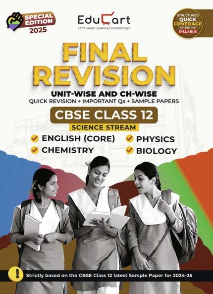 Educart CBSE Class 12 Final Revision Book 2025 - Physics + Chemistry+ Biology + English Core (2024-25)
