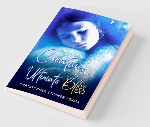 Creating Your Ultimate Bliss