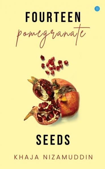 Fourteen Pomegranate Seeds