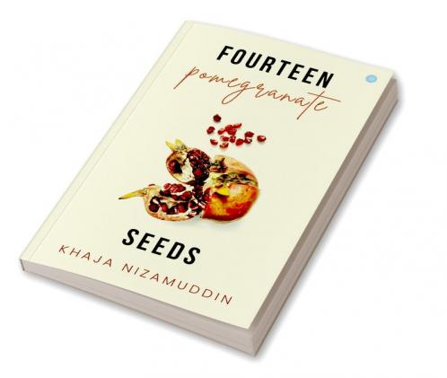 Fourteen Pomegranate Seeds