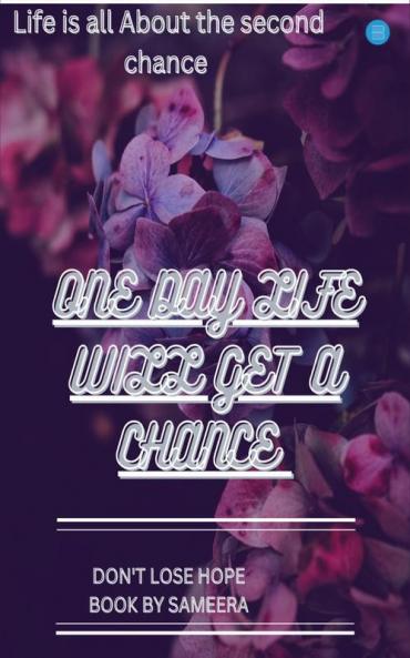 One Day Life will get a Chance