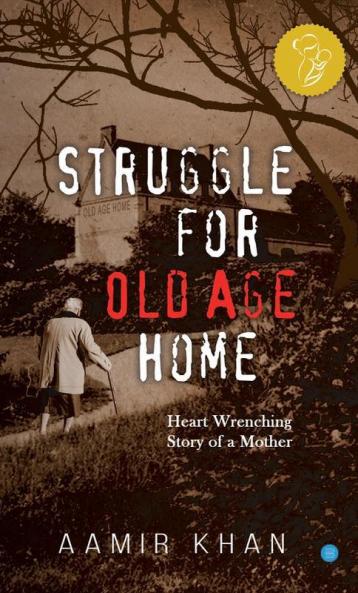 Struggle for Old Age Home