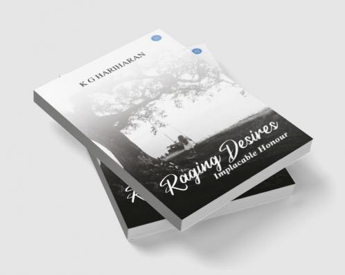 Raging Desires Implacable Honour