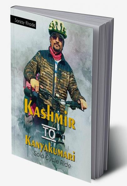 Kashmir to Kanyakumari Solo Cycle Ride