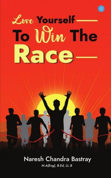 Love Yourself To Win The Race