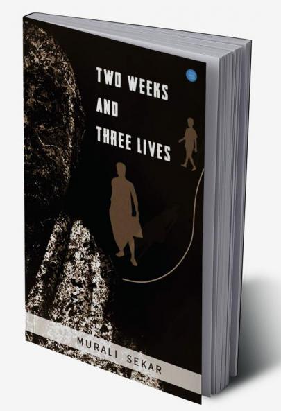 Two Weeks and Three Lives