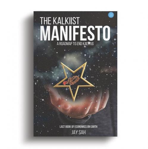 The kalkiist manifesto   A roadmap to end kaliyug