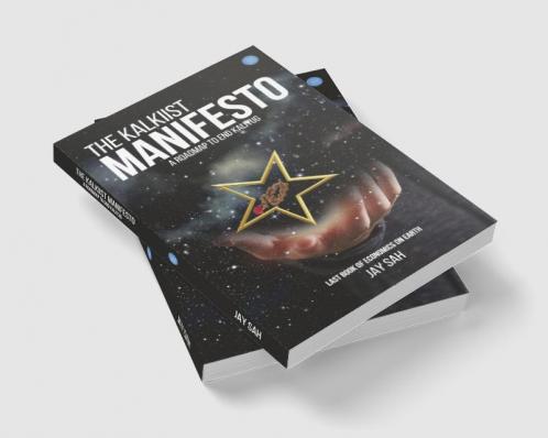 The kalkiist manifesto   A roadmap to end kaliyug